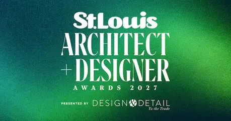 St. Louis Magazine's Architect & Designer Awards 2027 presented by Design & Detail