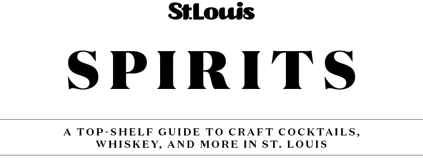 Spirits: A top-shelf guide to craft cocktails, whiskey, and more in St. Louis.